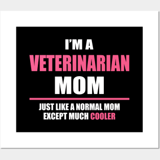 Cool Veterinarian Mom, Funny Mother's Day Gift Posters and Art